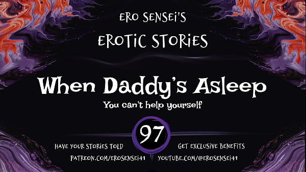 When Daddy’s Asleep (Erotic Audio for Women) [ESES97]